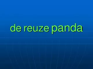 de reuze panda