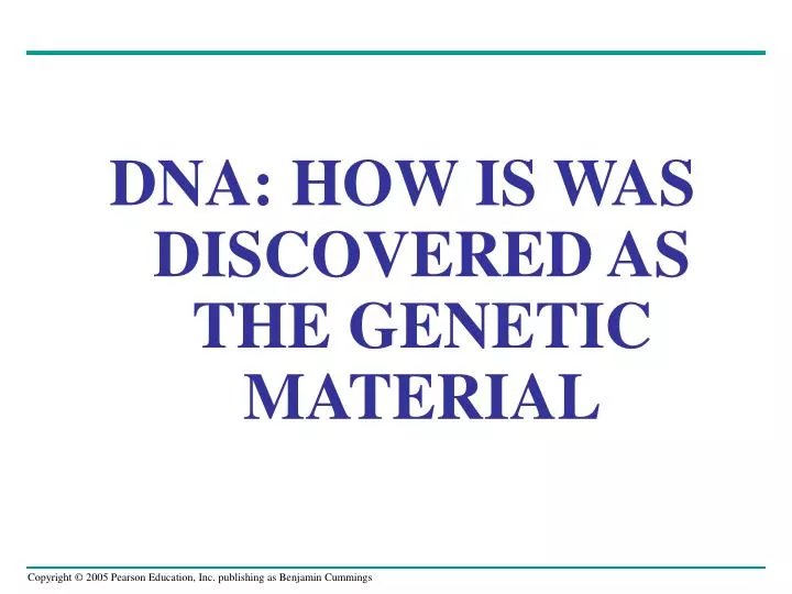 dna how is was discovered as the genetic material