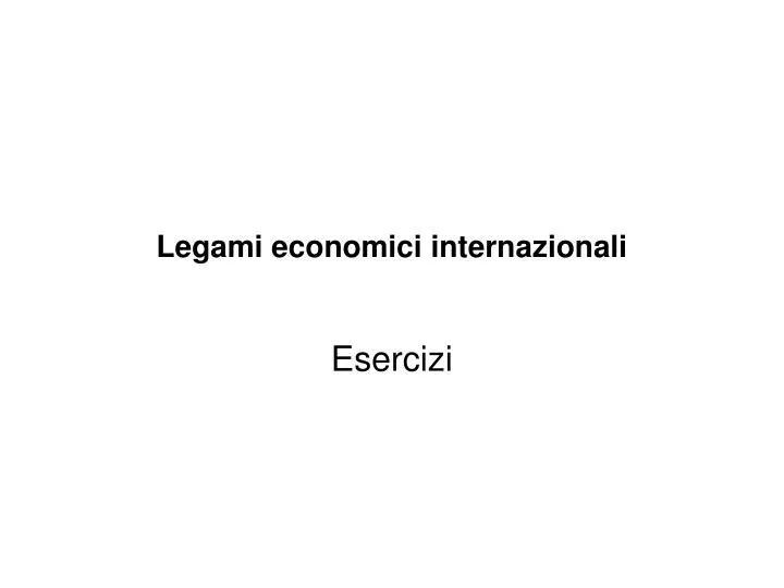 legami economici internazionali