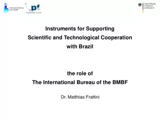 Instruments for Supporting Scientific and Technological Cooperation with Brazil the role of