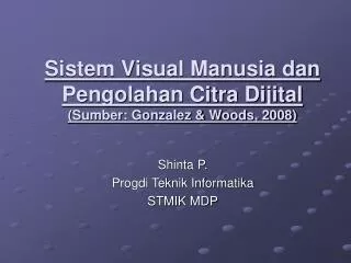 sistem visual manusia dan pengolahan citra dijital sumber gonzalez woods 2008