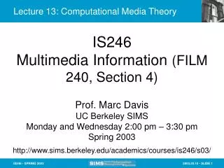 Lecture 13: Computational Media Theory