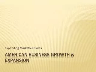 American Business Growth &amp; Expansion