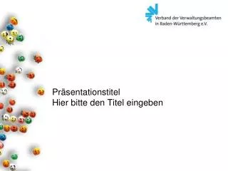 Präsentationstitel Hier bitte den Titel eingeben