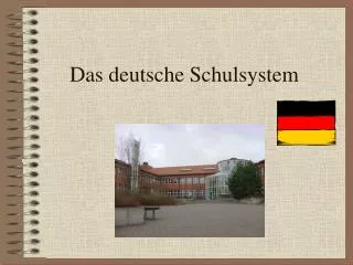 das deutsche schulsystem