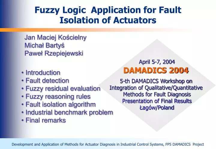 fuzzy logic application for fault isolation of actuators