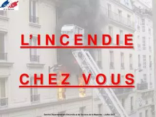 l i n c e n d i e c h e z v o u s