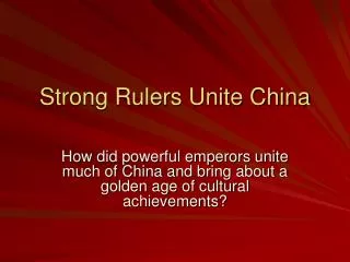 Strong Rulers Unite China