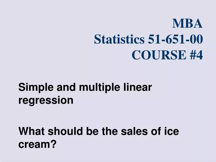 mba statistics 51 651 00 course 4