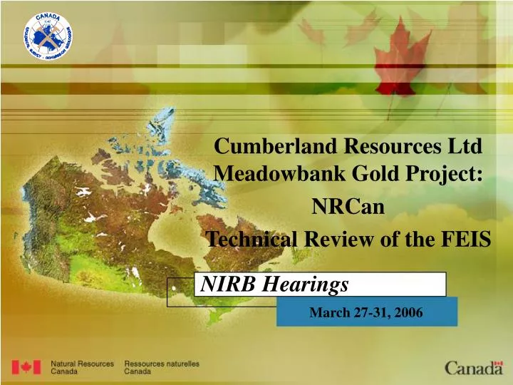 cumberland resources ltd meadowbank gold project nrcan technical review of the feis