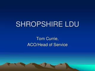 SHROPSHIRE LDU