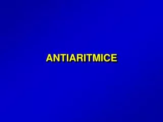 ANTIARITMICE