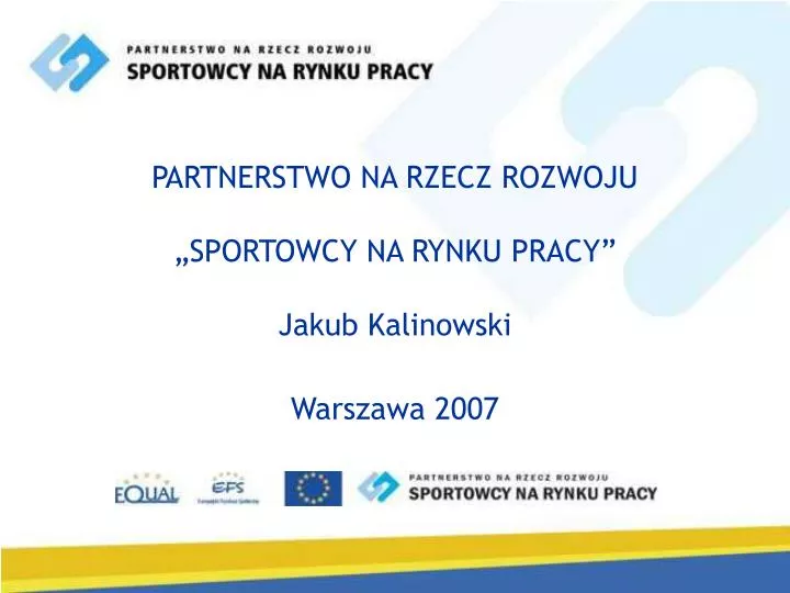 partnerstwo na rzecz rozwoju sportowcy na rynku pracy jakub kalinowski