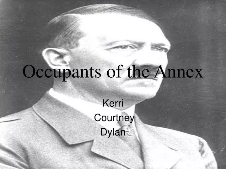 occupants of the annex
