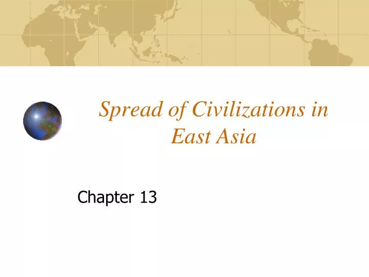 spread of civilizations in east asia