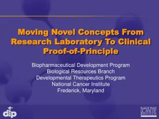 Moving Novel Concepts From Research Laboratory To Clinical Proof-of-Principle