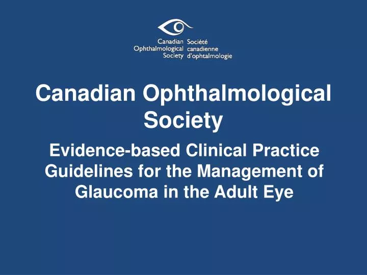 evidence based clinical practice guidelines for the management of glaucoma in the adult eye