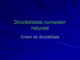 divizibilitatea numerelor naturale