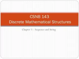 CSNB 143 Discrete Mathematical Structures