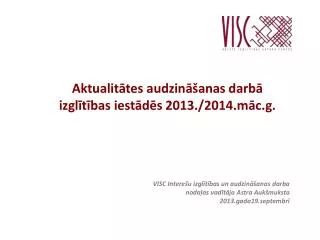 a ktualit tes audzin anas darb izgl t bas iest d s 2013 2014 m c g