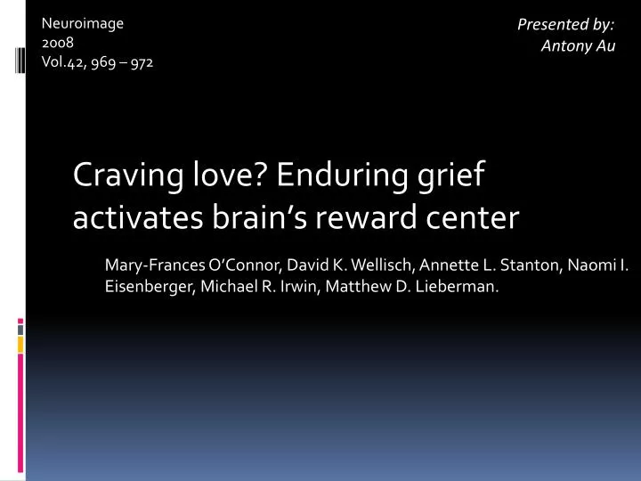 craving love enduring grief activates brain s reward center