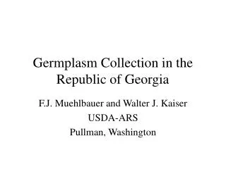 Germplasm Collection in the Republic of Georgia