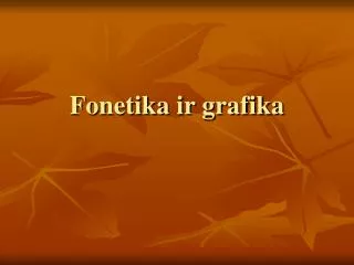 fonetika ir grafika