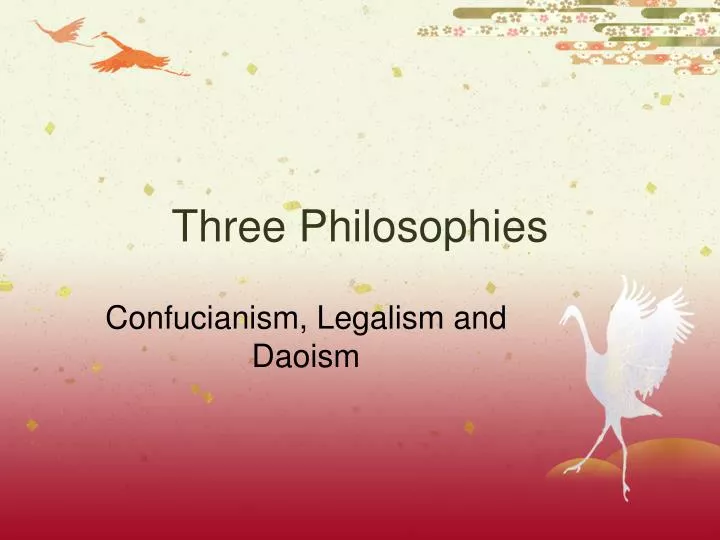 three philosophies