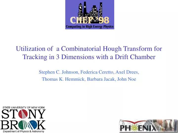 utilization of a combinatorial hough transform for tracking in 3 dimensions with a drift chamber