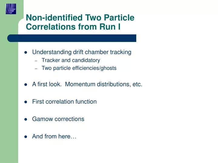 non identified two particle correlations from run i
