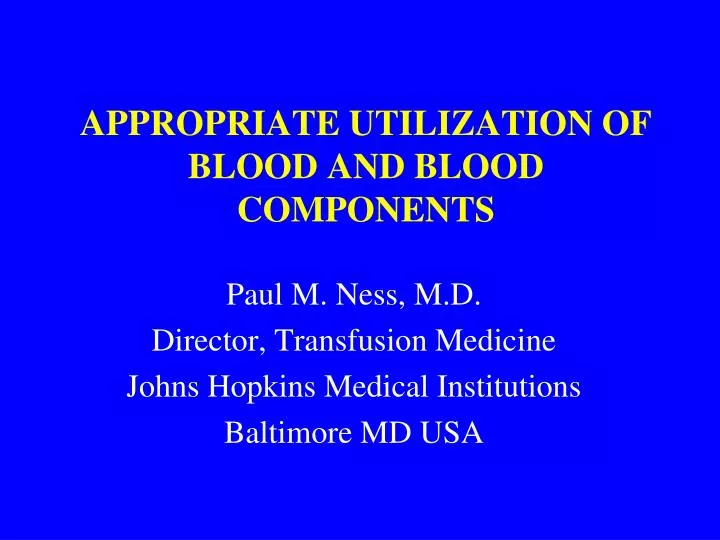 appropriate utilization of blood and blood components