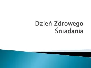 dzie zdrowego niadania