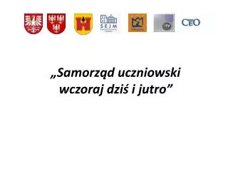 samorz d uczniowski wczoraj dzi i jutro