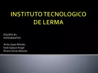 equipo 2 integrantes vila l pez mois s dzib salazar angel rivera torres manolo