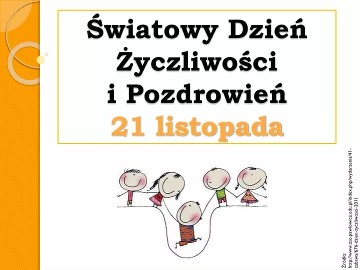 wiatowy dzie yczliwo ci i pozdrowie 21 listopada