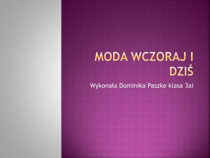 moda wczoraj i dzi