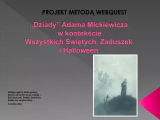dziady adama mickiewicza w kontek cie wszystkich wi tych zaduszek i halloween
