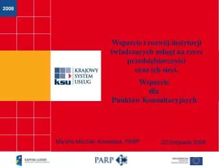 wsparcie i rozw j instytucji wiadcz cych us ugi na rzecz przedsi biorczo ci oraz ich sieci