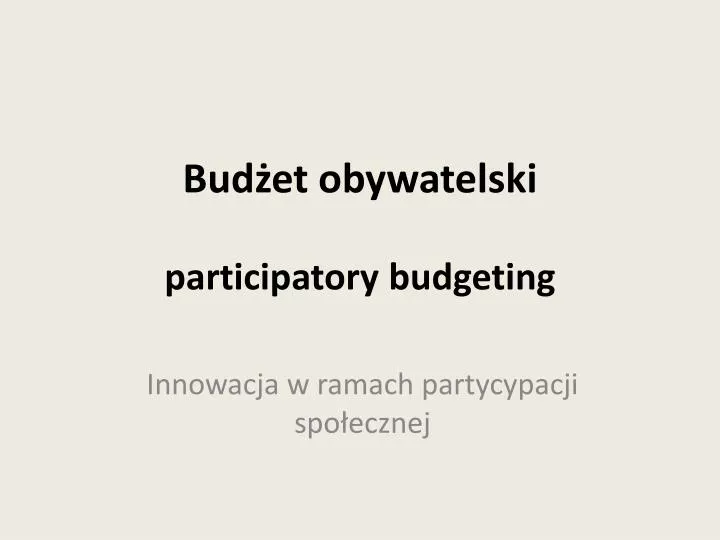 bud et obywatelski participatory budgeting
