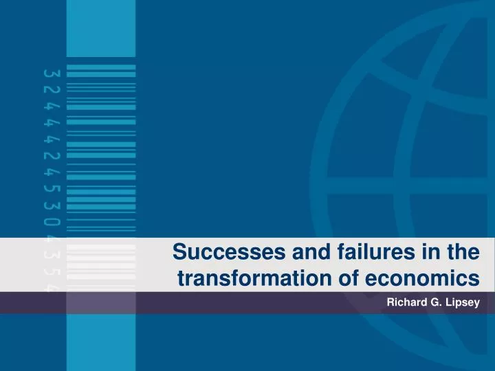 successes and failures in the transformation of economics