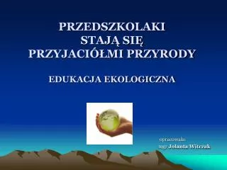 opracowa a mgr jolanta witczak