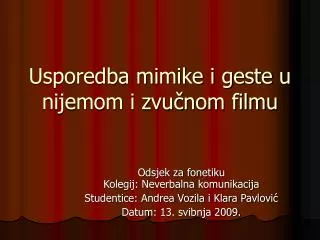 usporedba mimike i geste u nijemom i zvu nom filmu