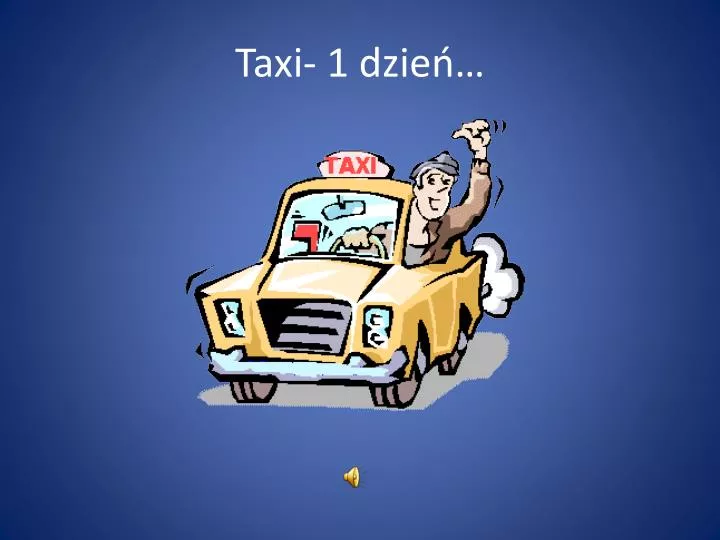 taxi 1 dzie