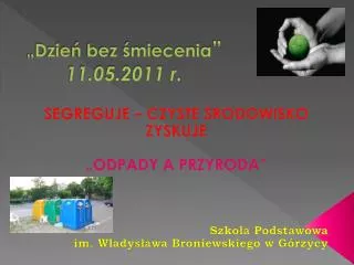 dzie bez miecenia 11 05 2011 r