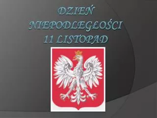 dzie niepodleg o ci 11 listopad