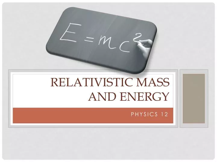 relativistic mass and energy