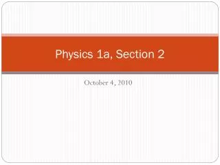 Physics 1a, Section 2