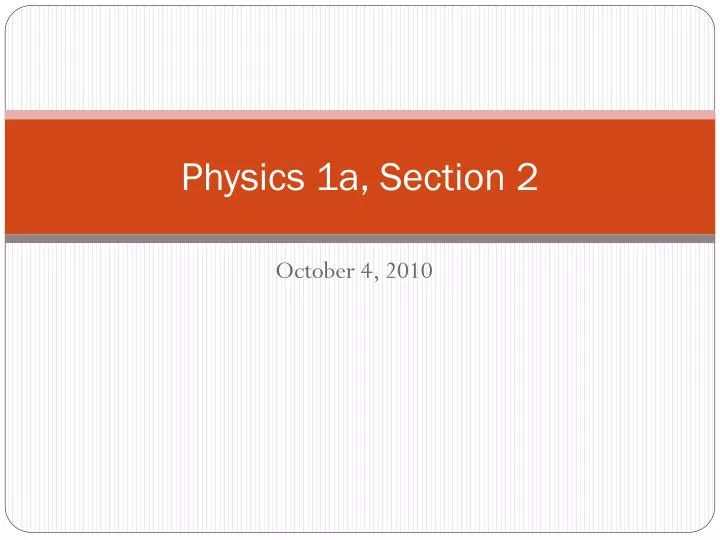 physics 1a section 2