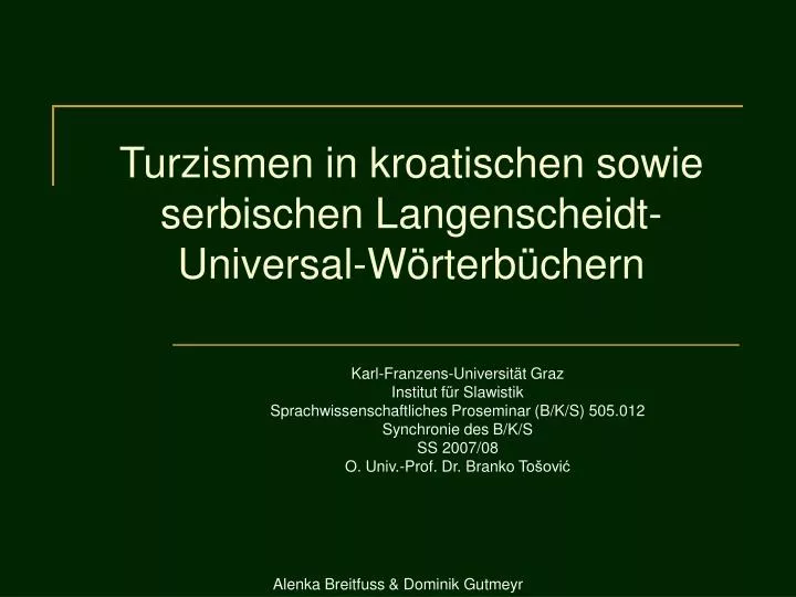 turzismen in kroatischen sowie serbischen langenscheidt universal w rterb chern