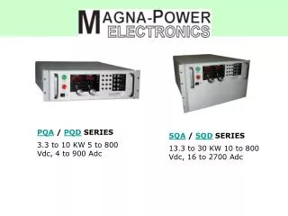 PQA / PQD SERIES 3.3 to 10 KW 5 to 800 Vdc, 4 to 900 Adc